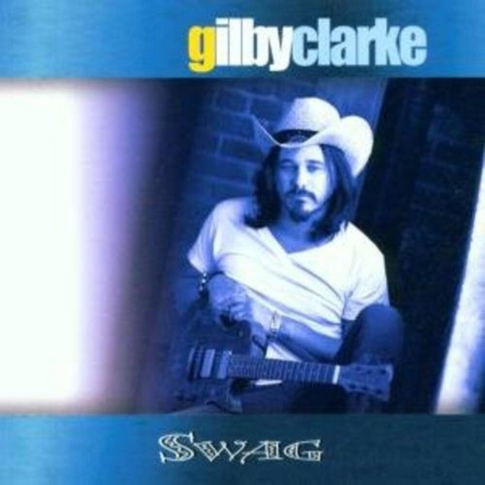 Gilby Clarke - Swag  CD